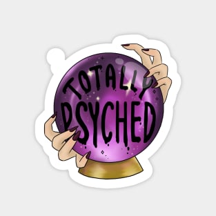 Totally Psyched - Crystal Ball for Fortune Tellers Sticker